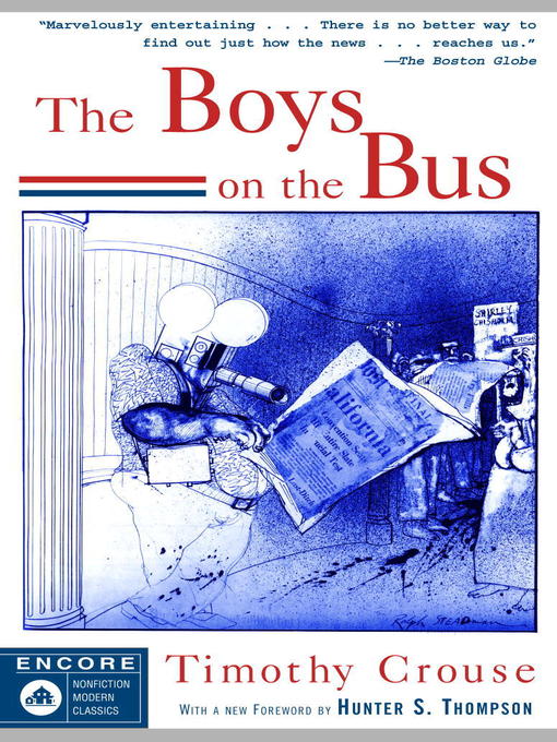 Title details for The Boys on the Bus by Timothy Crouse - Available